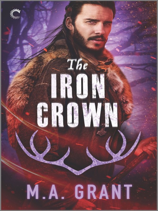 Title details for The Iron Crown by M.A. Grant - Wait list